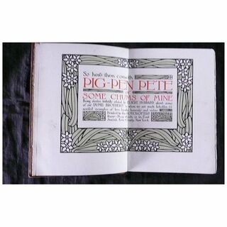 Pig Pen Pete - Elbert Hubbard -First Edition 1914