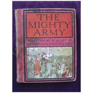 The Mighty Army - First Edition 1912 By W.M. LETTS