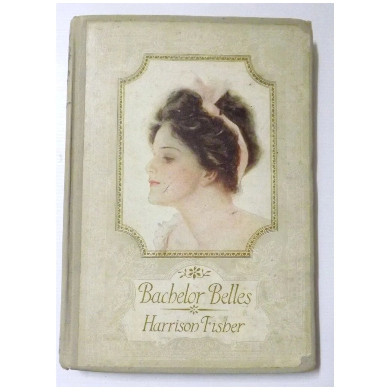 Bachelor Belles By Harrison Fisher -First Edition 1908