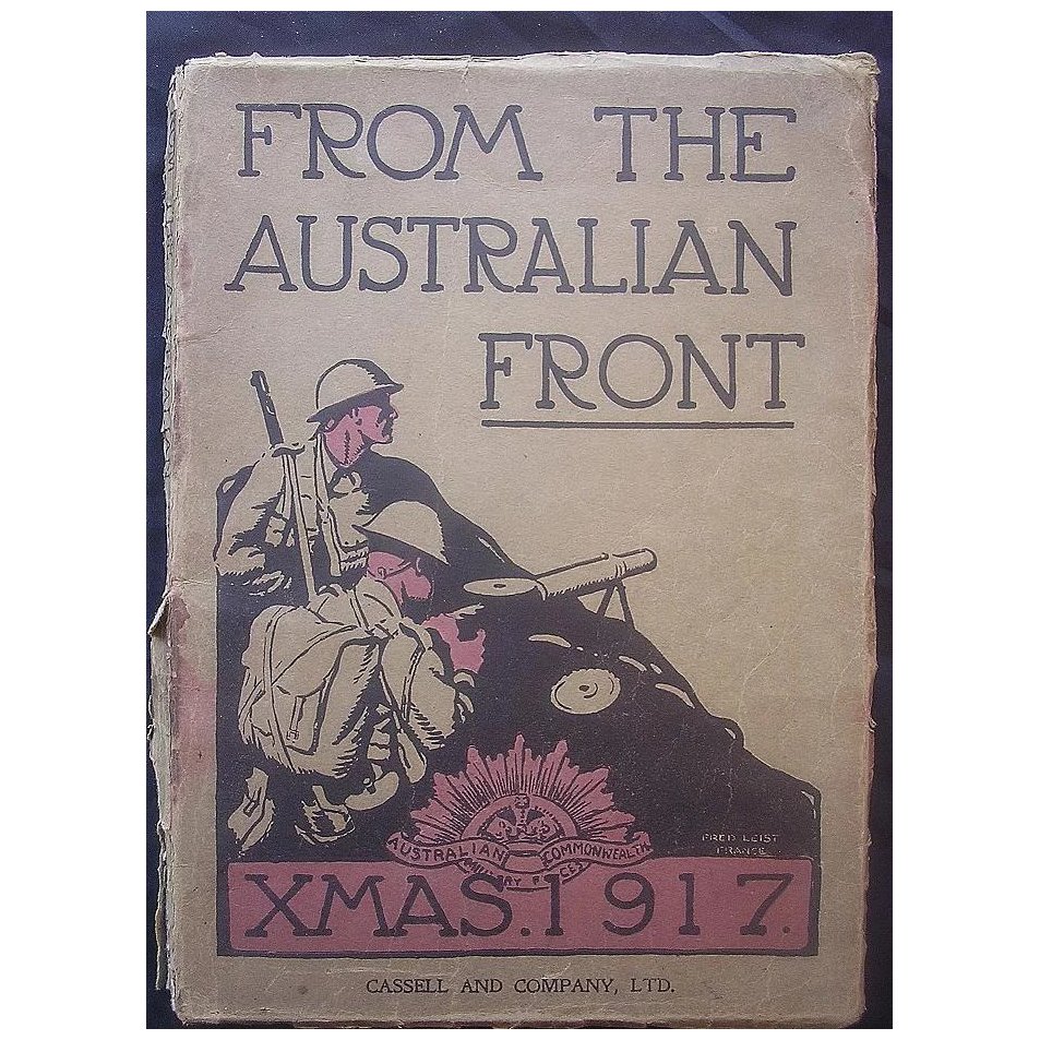 World War One Book 'From The Australian Front' Cassell & Co 1917