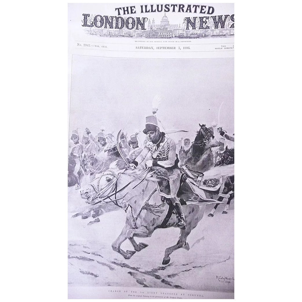 Front Page From The London Illustrated News Sept 7th 1895 'The Charge of The Light Dragoons at Corunna'