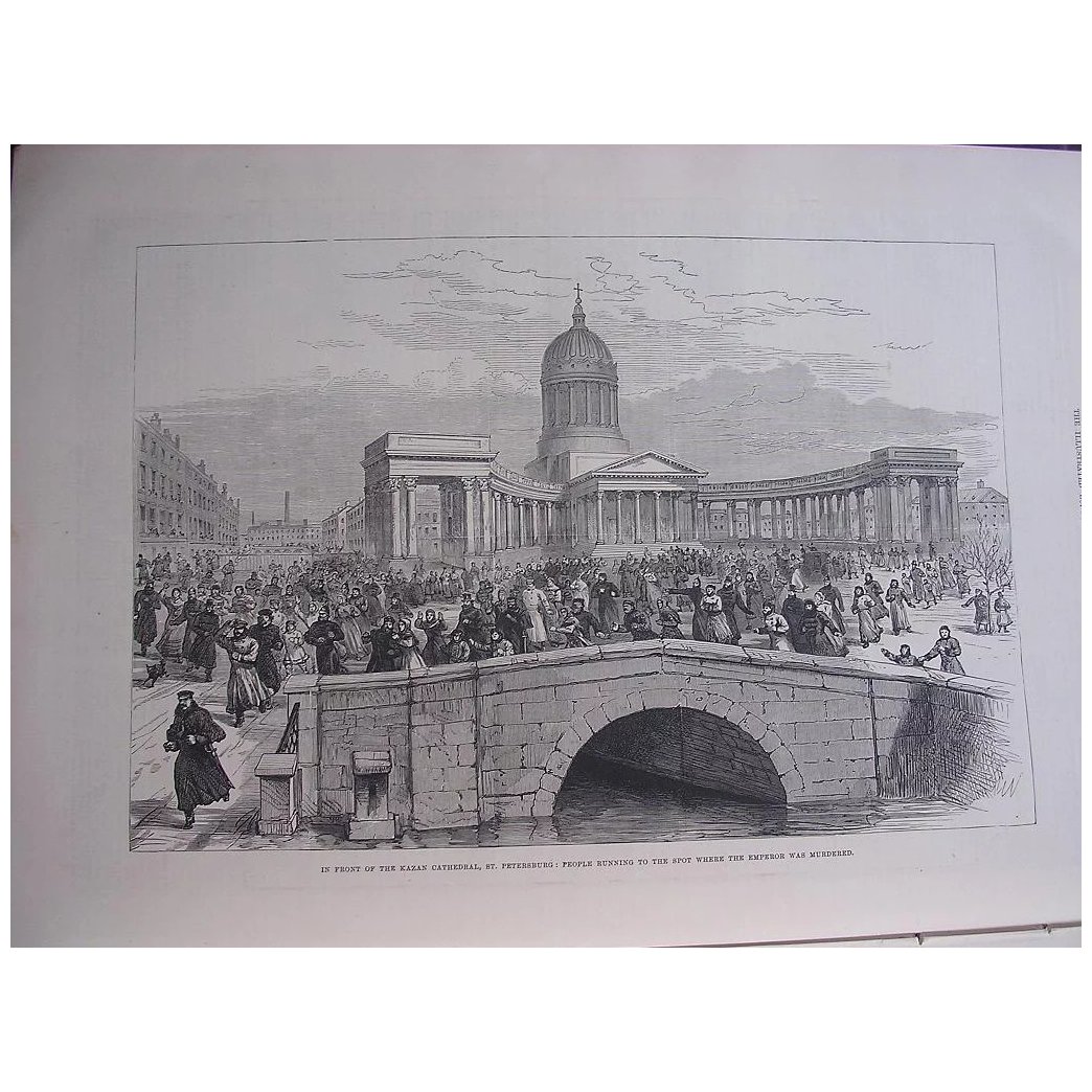 'In Front Of The KAZAN Cathedral, St. Petersburg' Illustrated London News March 1881