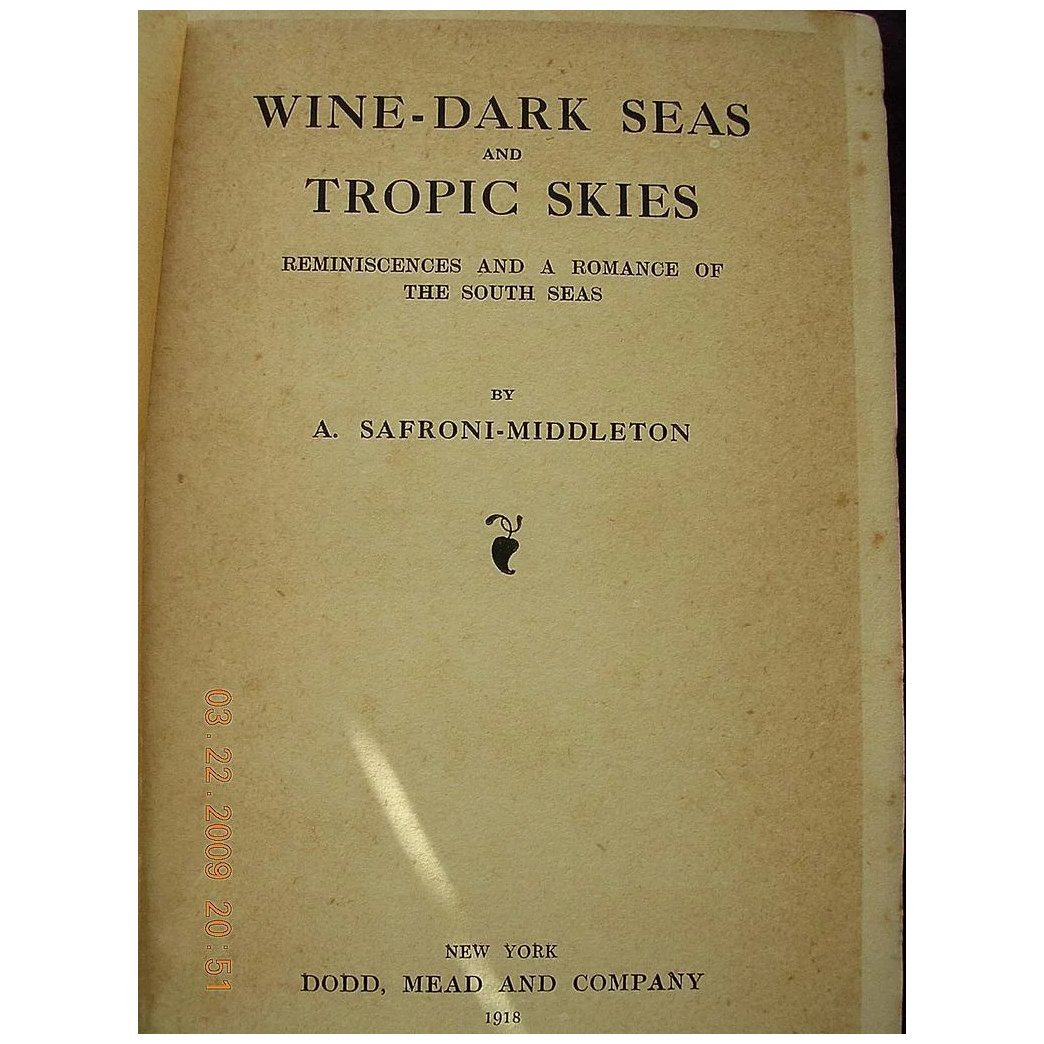 First Edition 1918 Wine Dar Seas & Tropic Skies - Safroni Middleton