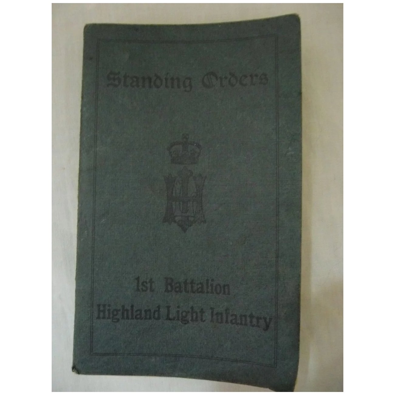1912 (Lucknow) Standing Orders booklet For 1st Battalion Highland Light Infantry