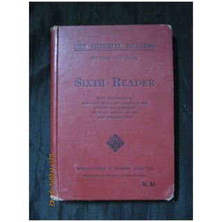 IMPERIAL Sixth Reader Whitcombe & Tombs New Zealand Circa 1900