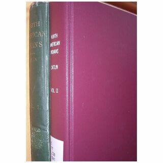GEO CATLIN Letters & Notes On The Manners, Customs, & Condition Of The North American Indians, Volumes 1 & 2 ,1841