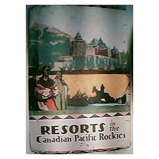 Vintage CPR 1927 Souvenir Booklet "Resorts in The Canadian Rockies"